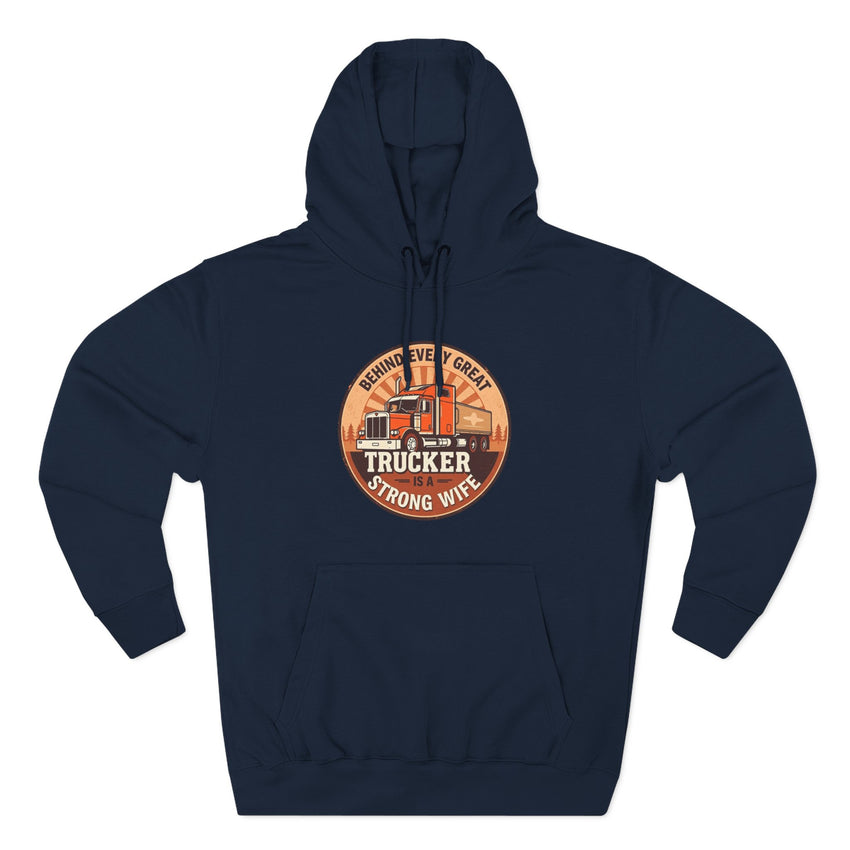Trucker Strong Wife Fleece Hoodie
