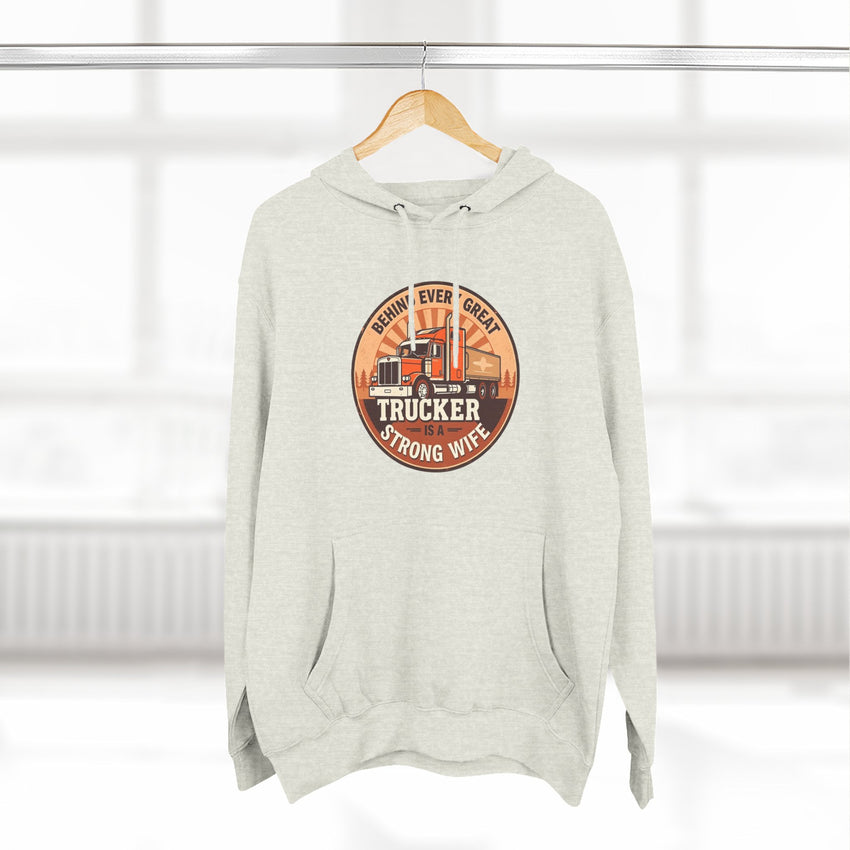 Trucker Strong Wife Fleece Hoodie