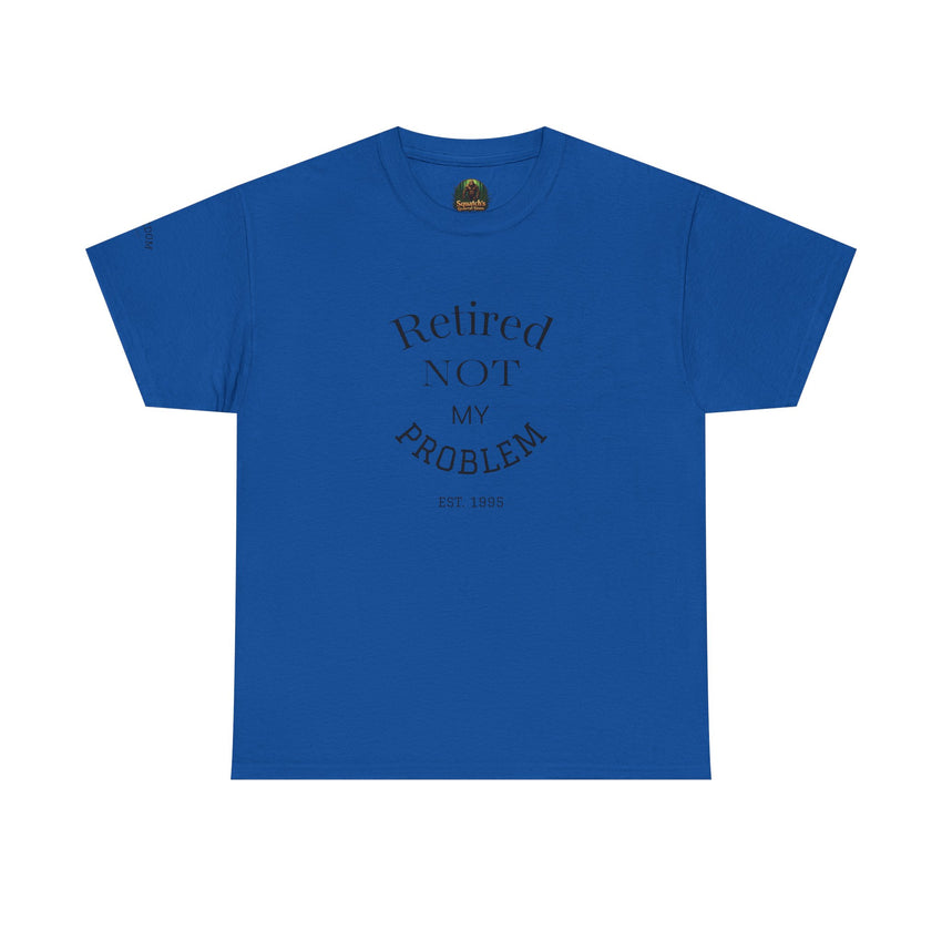 Retired Not My Problem Unisex Heavy Cotton Tee - Casual Comfort for Retirement Celebrations