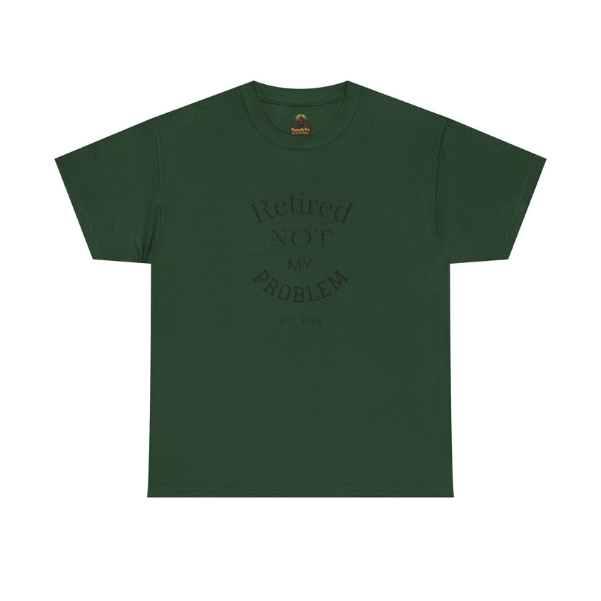 Retired Not My Problem Unisex Heavy Cotton Tee - Casual Comfort for Retirement Celebrations