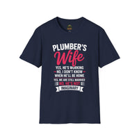 Plumber's Wife Funny Quote T-Shirt | Tradeswoman Spouse Shirt