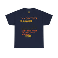 Tow Truck Operator Tee - Perfect Gift for Drivers, Funny Work Shirt, Mechanic Humor, Towing Company Apparel, Heavy Cotton Tee