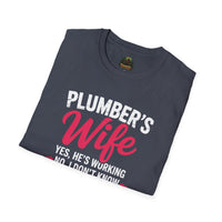 Plumber's Wife Funny Quote T-Shirt | Tradeswoman Spouse Shirt