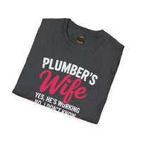 Plumber's Wife Funny Quote T-Shirt | Tradeswoman Spouse Shirt