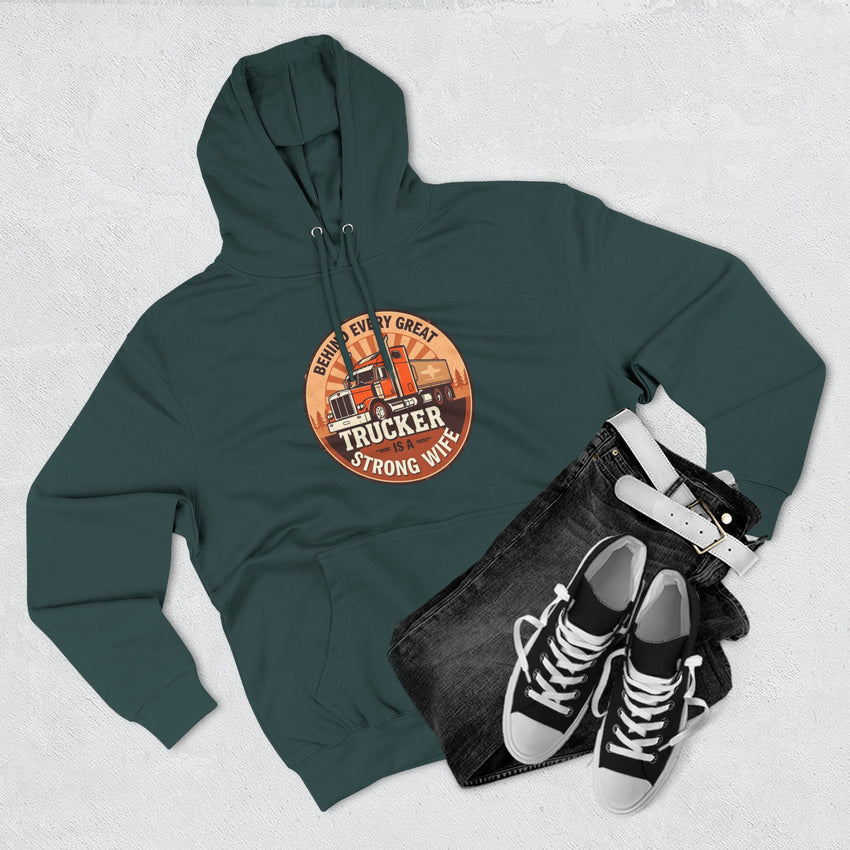 Trucker Strong Wife Fleece Hoodie