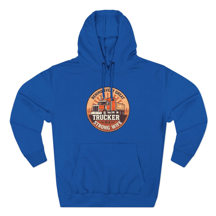 Trucker Strong Wife Fleece Hoodie
