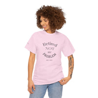 Retired Not My Problem Unisex Heavy Cotton Tee - Casual Comfort for Retirement Celebrations