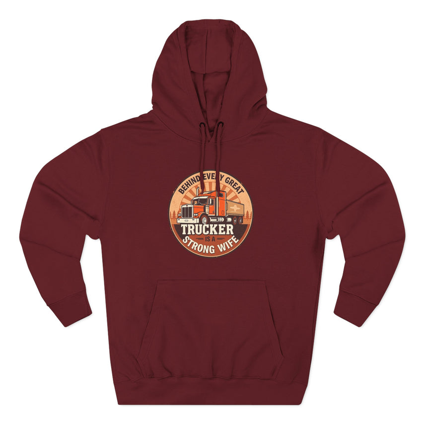 Trucker Strong Wife Fleece Hoodie